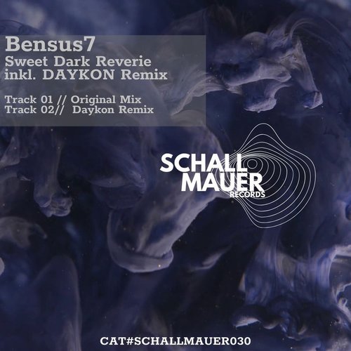Bensus7 - Sweet Dark Reverie [SCHALLMAUER30]